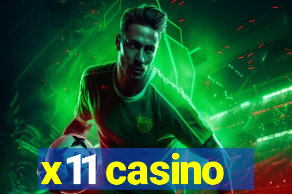 x11 casino